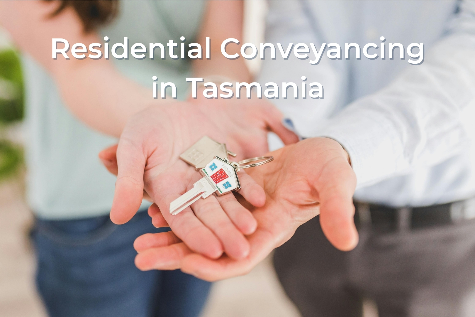 Residential Conveyancing Tasmania - PSA Law